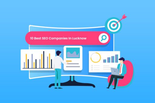 10 Best SEO Companies In Lucknow